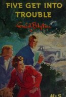 Five Get Into Trouble