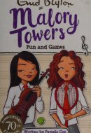 Malory Towers: 10: Fun and Games