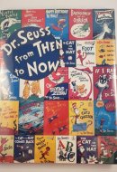Dr. Seuss from Then to Now A Catalogue of the Retrospective Exhibition