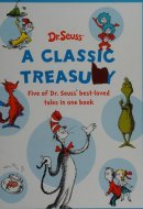A Classic Treasury Five of Dr. Seuss' Best Beloved Tales in One Book