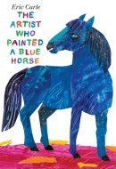The Artist Who Painted a Blue Horse