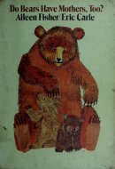 Do Bears Have Mothers Too?