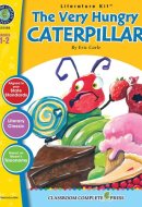 A Literature Kit for The Very Hungry Caterpillar by Eric Carle