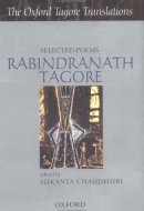 Selected Poems (Oxford Tagore Translations Series)