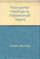 Poet-painter: Paintings by Rabindranath Tagore