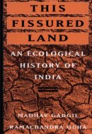 This Fissured Land An Ecological History of India