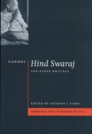 Gandhi: 'Hind Swaraj' and Other Writings