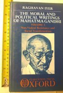 The Moral & Political Writings of Mahatma Gandhi: Volume III: Non-Violent Resistance and Social Transformation