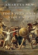 Identity and Violence The Illusion of Destiny