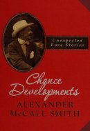 Chance Developments Unexpected Love Stories