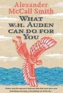 What W. H. Auden Can Do for You