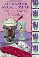 Friends, Lovers, Chocolate
