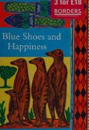 Blue Shoes and Happiness