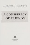 A Conspiracy of Friends