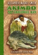 Akimbo and the Crocodile Man