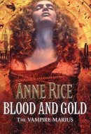 Blood and Gold The Vampire Marius