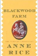 Blackwood Farm: The Vampire Chronicles