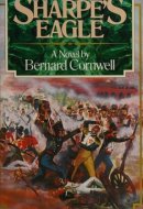 Sharpe's Eagle Richard Sharpe and the Talavera Campaign July 1809