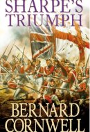 Sharpe's Triumph Richard Sharpe and the Battle of Assaye, September 1803