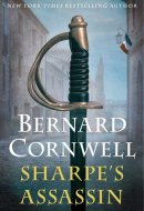 Sharpe's Assassin Richard Sharpe and the Occupation of Paris, 1815