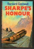 Sharpe's Honour Richard Sharpe and the Vitoria Campaign February to June, 1813