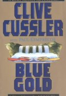 Blue Gold A Novel from the NUMA Files