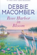 Rose Harbor in Bloom A Novel