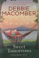 Sweet Tomorrows A Rose Harbor Novel