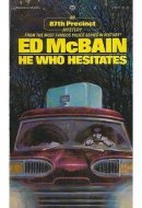 He Who Hesitates