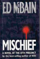 Mischief A Novel of the 87th Precinct