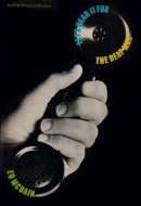 Let's Hear it for the Deaf Man An 87th Precinct Mystery