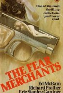 The Fear Merchants Ed McBain, Richard S. Prather, Erle Stanley Gardner
