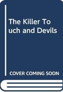 The Killer Touch and Devils