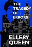 The Tragedy of Errors and Others With Essays and Tributes to Recognize Ellery Queen's Seventieth Anniversary