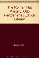 The Roman Hat Mystery (Otto Penzler's 1st Edition Library)
