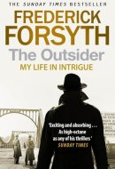 The Outsider My Life in Intrigue