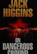 On Dangerous Ground