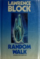 Random Walk A Novel for a New Age