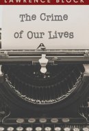 The Crime of Our Lives