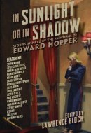 In Sunlight or In Shadow Stories Inspired by the Paintings of Edward Hopper