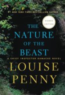 The Nature of the Beast A Chief Inspector Gamache Novel