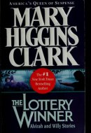 The Lottery Winner Alvirah and Willy Stories