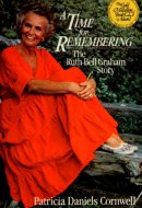 A Time for Remembering: The Story of Ruth Bell Graham