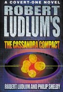 Robert Ludlum's The Cassandra Compact