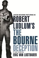 Robert Ludlum's The Bourne Deception A New Jason Bourne Novel