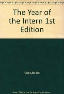 The Year of the Intern 1st Edition