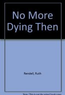 No More Dying Then