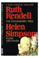 The Strawberry Tree and Flesh & Grass