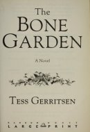 The Bone Garden A Novel