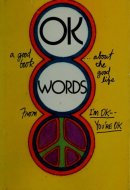 OK Words From I'm OK--you're OK.